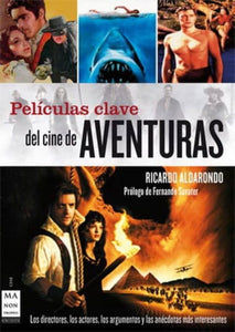 Películas Clave Del Cine De Aventuras.